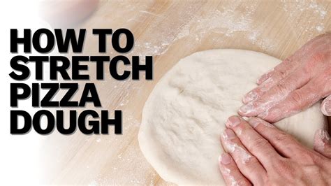 How to Stretch Dough for Pizza