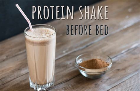 Should You Drink Protein Shake Before Bed?